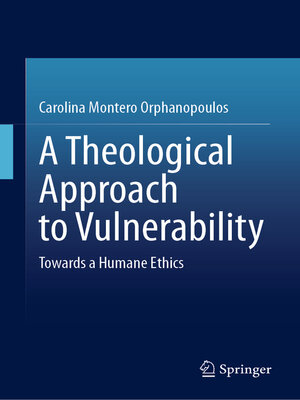 cover image of A Theological Approach to Vulnerability